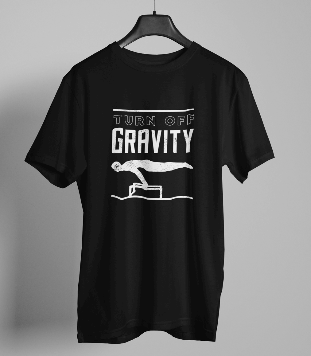 Turn off Gravity Gym Motivational T-shirt