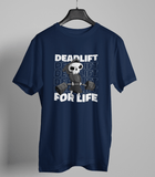 Dead Lift For Life Gym Motivational T Shirt