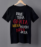 Isme Tera Ghata Hindi Graphic T-shirt