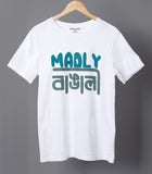 Madly Bangali Half Sleeve Bengali T-shirt