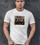 Things I Hate Half Sleeve Funny Cotton Unisex T-shirt