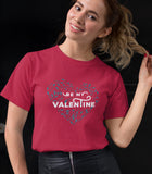 Be My Cute Valentine Cotton Unisex T-shirt