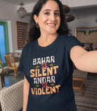 Bahar se Silent andar se Violent Hindi Graphic T-shirt