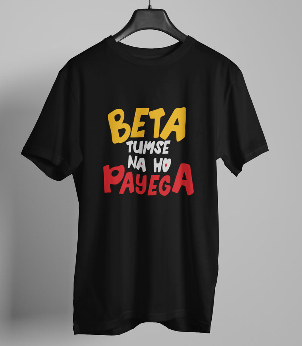 Beta Tumse na ho Payega Hindi Graphic T-shirt