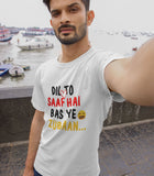 Dil to Saaf hai Half Sleeve Cotton Unisex T-shirt