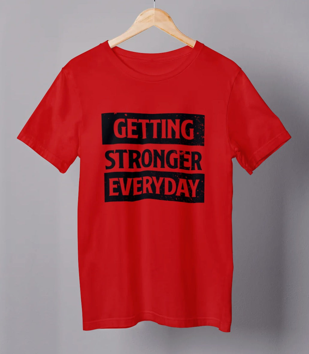 Getting Stronger Everyday Gym Motivational Men's T-shirt