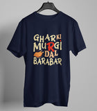 Ghar Ki Murgi Dal Barabar Hindi Graphic T-shirt