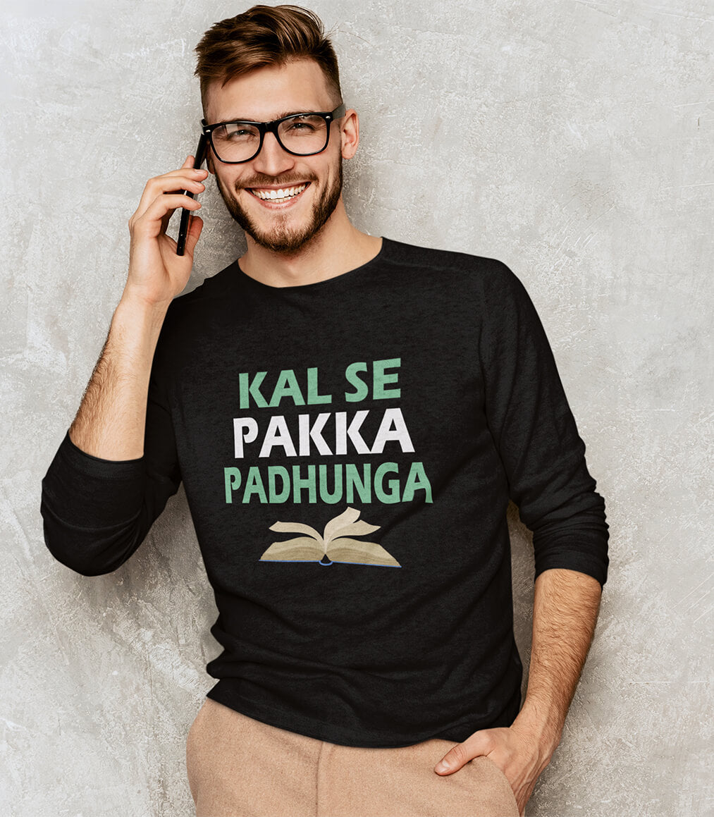 Full Sleeve Hindi Graphic T-shirt Kalse Pakka Padhunga