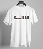 Killed Funny Graphic T-shirt
