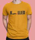 Killed Funny Half Sleeve Cotton Unisex T-shirt