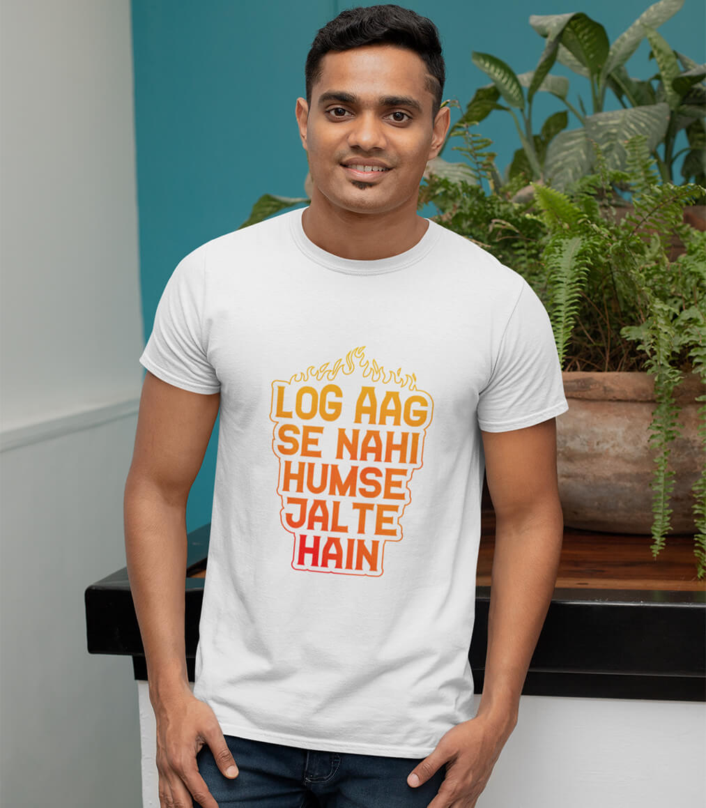 Log Aag se nahi Humse Jalte hain Hindi Graphic T-shirt