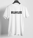 Relentless Gym Motivation T-shirt