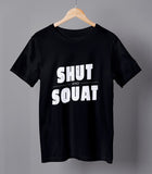 Shut & squat gym motivation black graphic tshirt